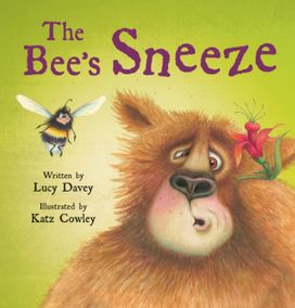 The Bee's Sneeze: from the Illustrator of the Wonky Donkey