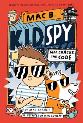 Mac Cracks the Code (Mac B., Kid Spy #4) Mac Cracks the Code (Mac B., Kid Spy #4)