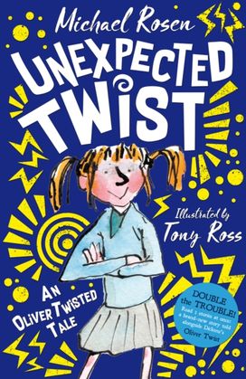 Unexpected Twist: an Oliver Twisted Tale Unexpected Twist: an Oliver Twisted Tale