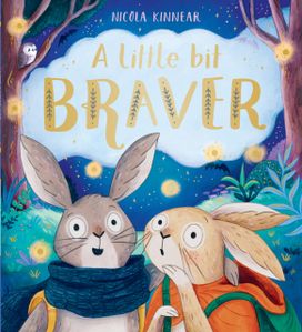 A Little Bit Braver A Little Bit Braver