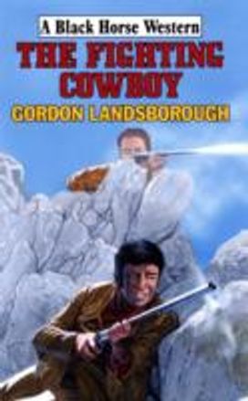 The Fighting Cowboy The Fighting Cowboy