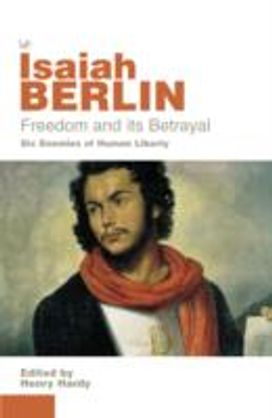 Freedom and Its Betrayal Freedom and Its Betrayal