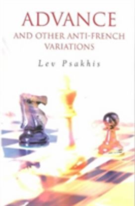 Advance and Other Anti-French Variations Advance and Other Anti-French Variations
