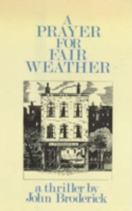 Prayer for Fair Weather Prayer for Fair Weather