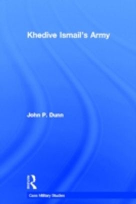 Khedive Ismail's Army Khedive Ismail's Army