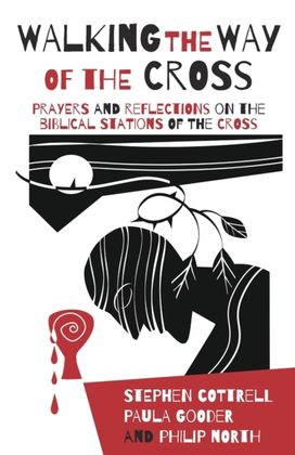 Walking the Way of the Cross Walking the Way of the Cross