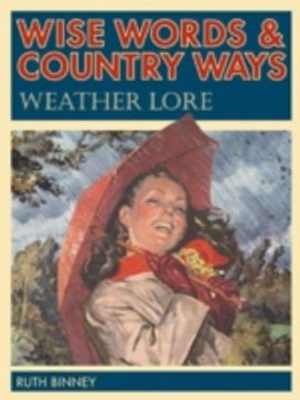 Wise Words & Country Ways Weather Lore