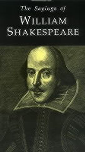 The Sayings of Shakespeare