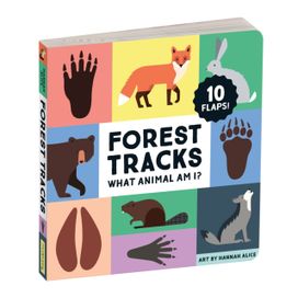 Forest Tracks: What Animal am I? Lift-The-Flap Board Book Forest Tracks: What Animal am I? Lift-The-Flap Board Book