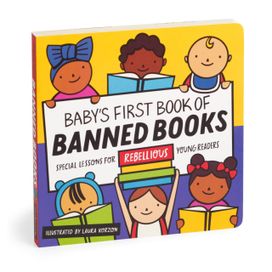 Baby's First Book of Banned Books Baby's First Book of Banned Books
