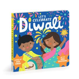 Let's Celebrate Diwali Board Book Let's Celebrate Diwali Board Book