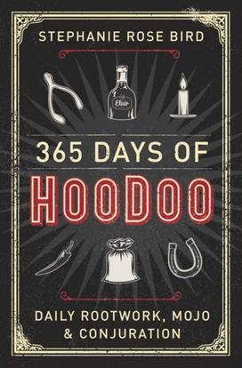 365 Days of Hoodoo 365 Days of Hoodoo