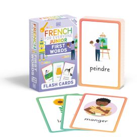 French for Everyone Junior First Words Flash Cards French for Everyone Junior First Words Flash Cards