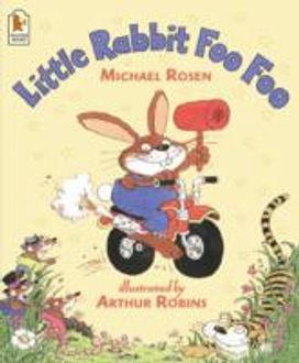 Little Rabbit Foo Foo Little Rabbit Foo Foo