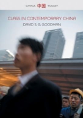 Class in Contemporary China Class in Contemporary China