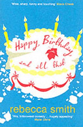 Happy Birthday and All that