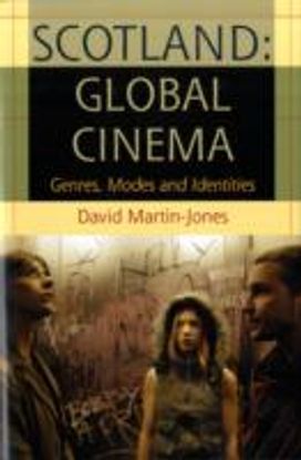 Scotland: Global Cinema Scotland: Global Cinema