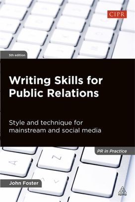 Writing Skills for Public Relations Writing Skills for Public Relations