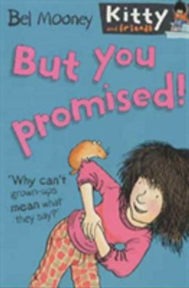But You Promised! But You Promised!