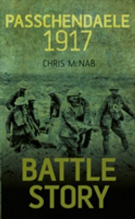 Battle Story Passchendaele 1917