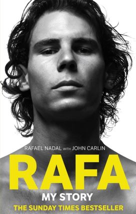 Rafa: My Story Rafa: My Story