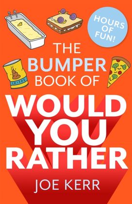 Bumper Book of would You Rather?