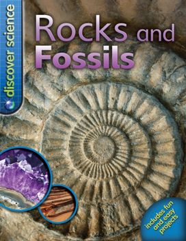 Rocks and Fossils Rocks and Fossils