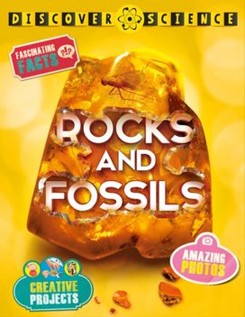 Discover Science Rocks & Fossils Discover Science Rocks & Fossils