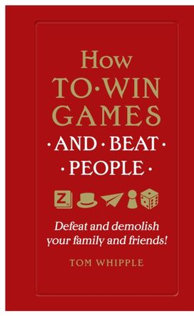 How to Win Games and Beat People How to Win Games and Beat People