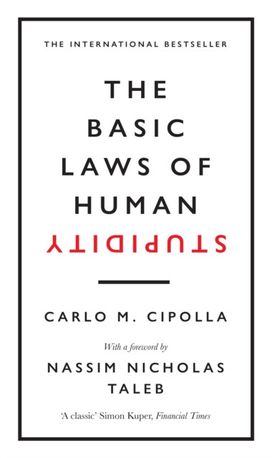 Basic Laws of Human Stupidity