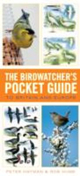 The Birdwatcher's Pocket Guide to Britain and Europe