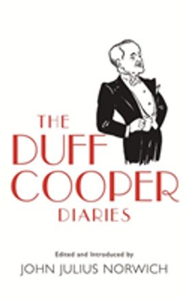 The Duff Cooper Diaries The Duff Cooper Diaries