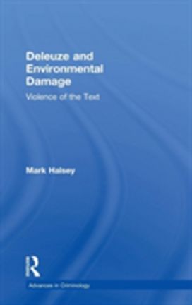 Deleuze and Environmental Damage Deleuze and Environmental Damage