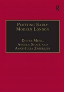 Plotting Early Modern London
