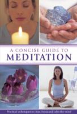 Concise Guide to Meditation