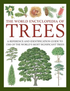 Trees, the World Encyclopedia of Trees, the World Encyclopedia of