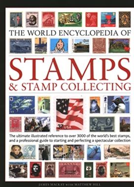 Stamps and Stamp Collecting, World Encyclopedia of Stamps and Stamp Collecting, World Encyclopedia of