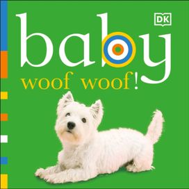 Baby: Woof Woof! Baby: Woof Woof!