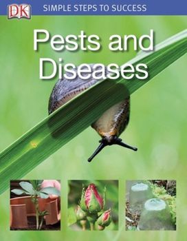 Simple Steps to Success Pests and Disea