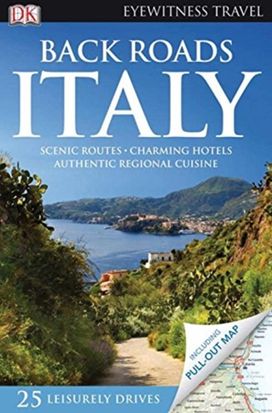 Dk Eyewitness Back Roads Italy Dk Eyewitness Back Roads Italy