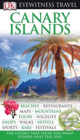 Dk Eyewitness Canary Islands Dk Eyewitness Canary Islands