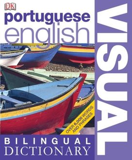 Portugueseenglish Bilingual Visual Dict Portugueseenglish Bilingual Visual Dict