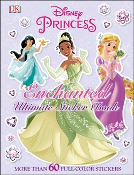 Ultimate Sticker Book: Disney Princess: Enchanted Ultimate Sticker Book: Disney Princess: Enchanted