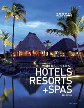 Travel Leisure the Worlds Greatest Ho