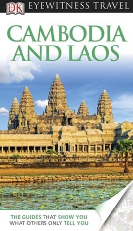 Dk Eyewitness Cambodia Laos Dk Eyewitness Cambodia Laos