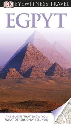 Dk Eyewitness Egypt Dk Eyewitness Egypt