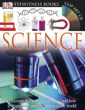 Dk Eyewitness Books: Science Dk Eyewitness Books: Science