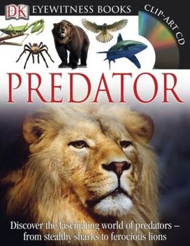 Dk Eyewitness Books Predator Dk Eyewitness Books Predator