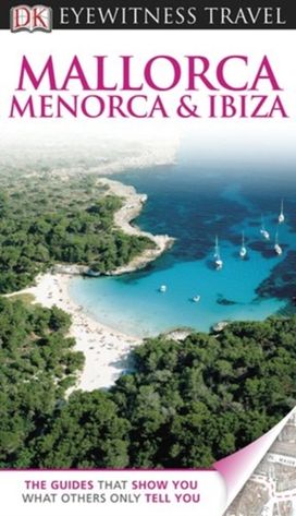 Dk Eyewitness Mallorca Menorca Ibiza