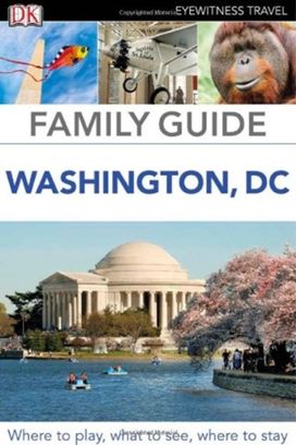 Dk Eyewitness Family Guide Washington D Dk Eyewitness Family Guide Washington D
